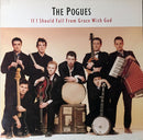 Pogues - If I Should Fall From Grace With God (Vinyle Neuf)