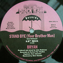 Bryan - Stand Bye (Your Brother Man) (Vinyle Usagé)