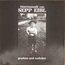 Sepp Eibl - Gradaus und Verkehrt: Gitarrenmusik von Sepp Eibl (Vinyle Usagé)