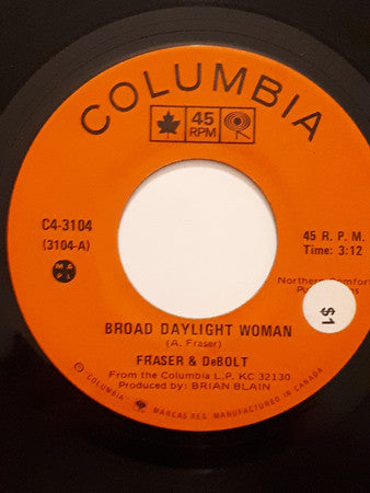 Fraser And Debolt - Broad Daylight Woman (45-Tours Usagé)