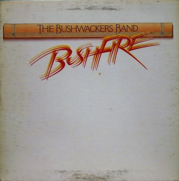 The Bushwackers - Bushfire (Vinyle Usagé)