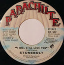 Stonebolt - I Will Still Love You / Stay In Line (45-Tours Usagé)