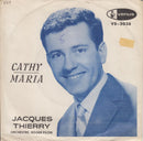 Jacques Thierry - Cathy / Maria (45-Tours Usagé)