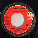 Craig Ruhnke - I Cant Live Without Your Love (45-Tours Usagé)
