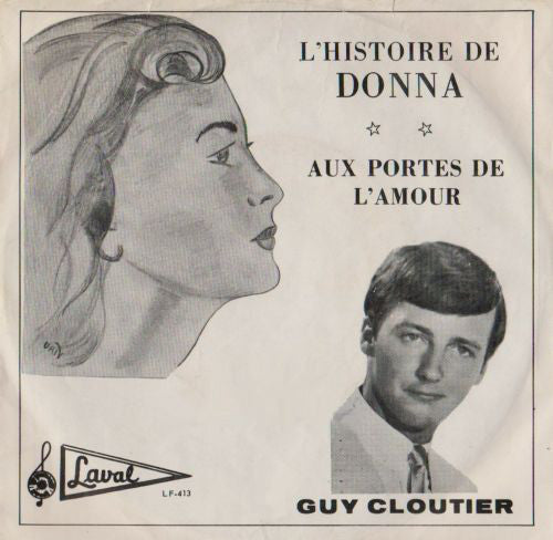 Guy Cloutier - Lhistoire De Donna / Aux Portes De Lamour (45-Tours Usagé)