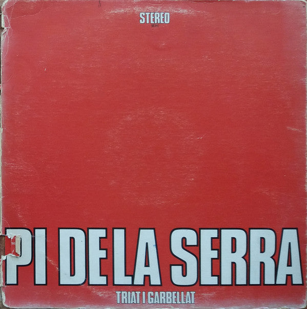 Francesc Pi de la Serra - Triat i Garbellat (Vinyle Usagé)