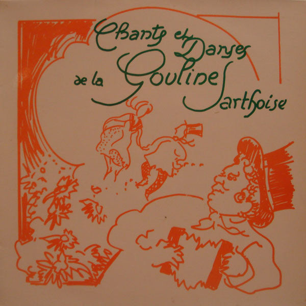 Gouline Sarthoise - Chants et Danses de la Gouline Sarthoise (Vinyle Usagé)