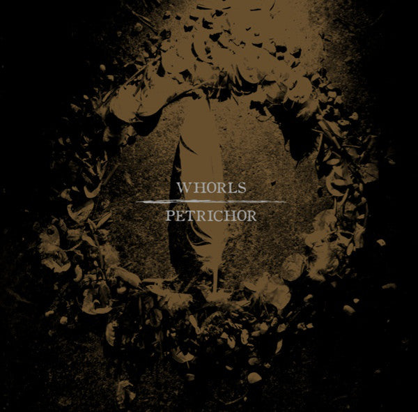 Whorls - Petrichor (Vinyle Neuf)