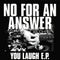 No For An Answer - You Laugh Ep (45-Tours Usagé)