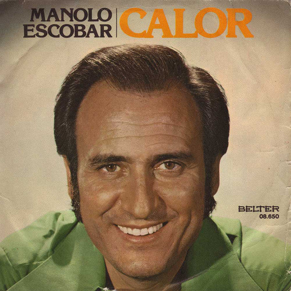 Manolo Escobar - Calor (45-Tours Usagé)