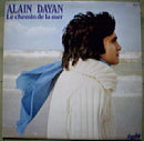 Alain Dayan - Le Chemin de la Mer (Vinyle Usagé)