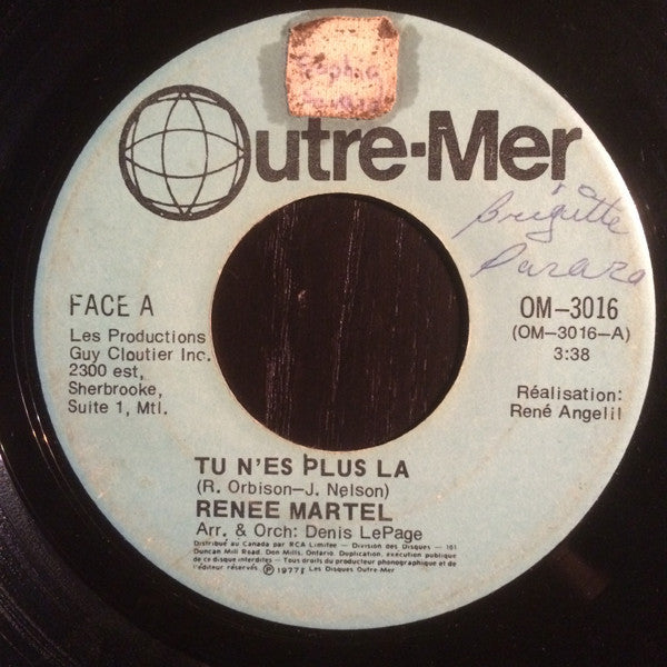 Renee Martel - Tu Nes Plus La (45-Tours Usagé)