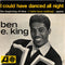 Ben E King - I Could Have Danced All Night (45-Tours Usagé)