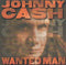 Johnny Cash - Wanted Man (CD Usagé)