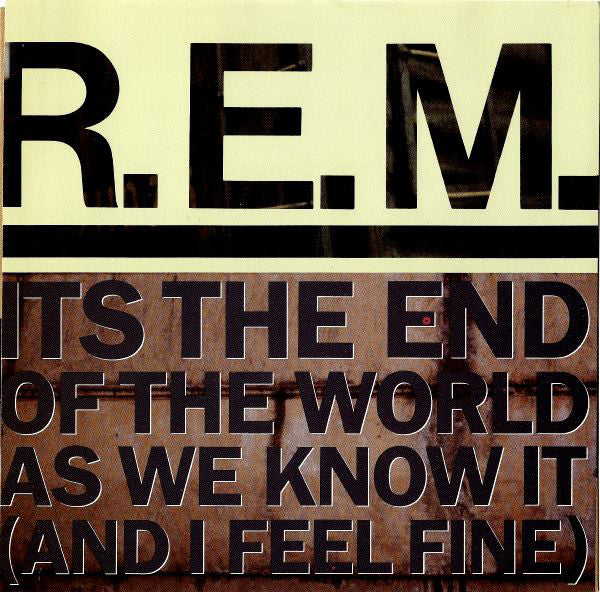 Rem - Its The End Of The World As We Know It (and I Feel Fine) (45-Tours Usagé)