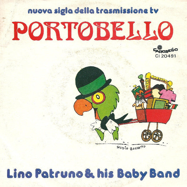 Lino Patruno And His Baby Band - Portobello (nuova Sigla Della Trasmissione Tv) (45-Tours Usagé)