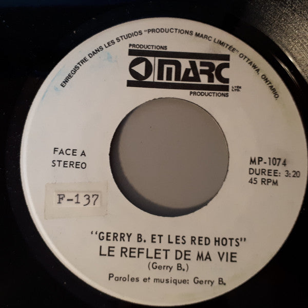 Gerry B Et Les Red Hots - Le Reflet De Ma Vie (45-Tours Usagé)