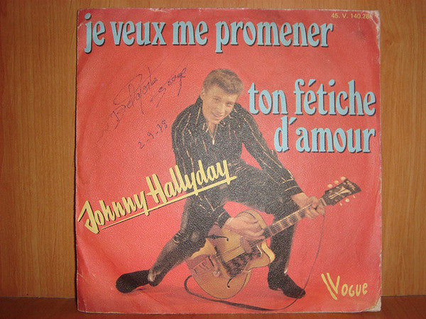 Johnny Hallyday - Je Veux Me Promener / Ton Fetiche Damour (45-Tours Usagé)