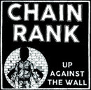 Chain Rank - Up Against the Wall (Vinyle Usagé)