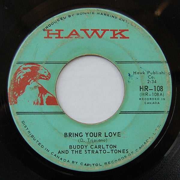 Buddy Carlton And The Strato-tones - Bring Your Love (45-Tours Usagé)