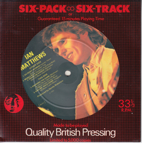 Iain Matthews - Six-pack ~ Six Track Or Guaranteed 15 Minutes Playing Time (45-Tours Usagé)