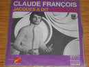 Claude Francois - Jacques A Dit / Aussi Loin (45-Tours Usagé)