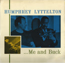 Humphrey Lyttelton - Me And Buck (Vinyle Usagé)