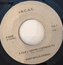 Raffaella Carra - A Far Lamore Comincia Tu (45-Tours Usagé)