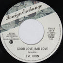 Evelyne John - Good Love Bad Love (45-Tours Usagé)