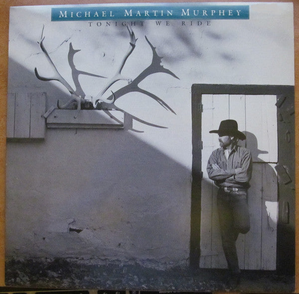 Michael Martin Murphey - Tonight We Ride (Vinyle Usagé)