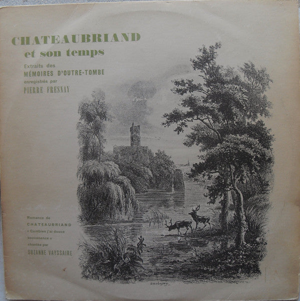 Pierre Fresnay / Suzanne Vayssaire - Chateaubriand et son Temps (Vinyle Usagé)