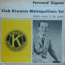 Fernand Gignac - Club Kiwanis Metropolitain Est (45-Tours Usagé)