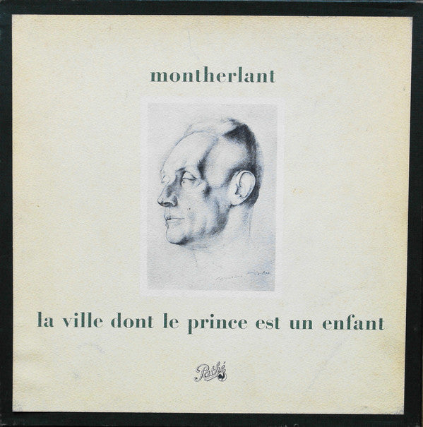 Henry De Montherlant - La Ville Dont Le Prince Est Un Enfant (Vinyle Usagé)