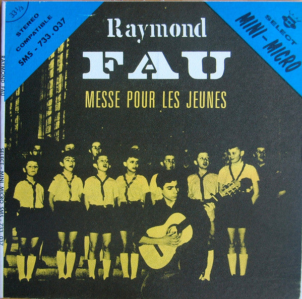 Raymond Fau - Messe Pour Les Jeunes (45-Tours Usagé)