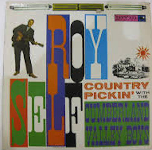 Roy Self - Country Pickin with the Cumberland Valley Boys (Vinyle Usagé)