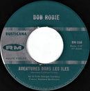 Bob Robie - Aventure Dans Les Iles / Serenade Sans Espoir (45-Tours Usagé)