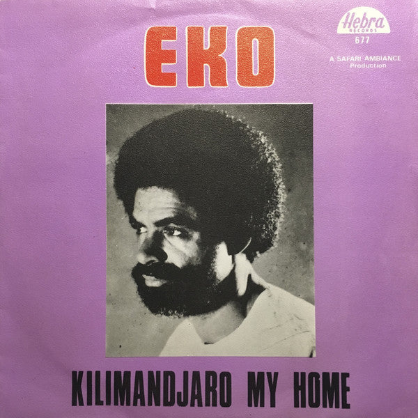 Eko Roosevelt Louis - Kilimanjaro My Home (45-Tours Usagé)