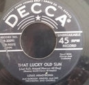 Louis Armstrong And Gordon Jenkins And His Orchestra And Chorus - That Lucky Old Sun (just Rolls Around Heaven All Day) / Blueberry Hill (45-Tours Usagé)