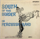 Pierre Du Jardin - South of the Border in Percussionland (Vinyle Usagé)