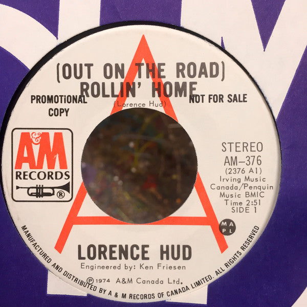 Lorence Hud - (out On The Road) Rollin Home (45-Tours Usagé)