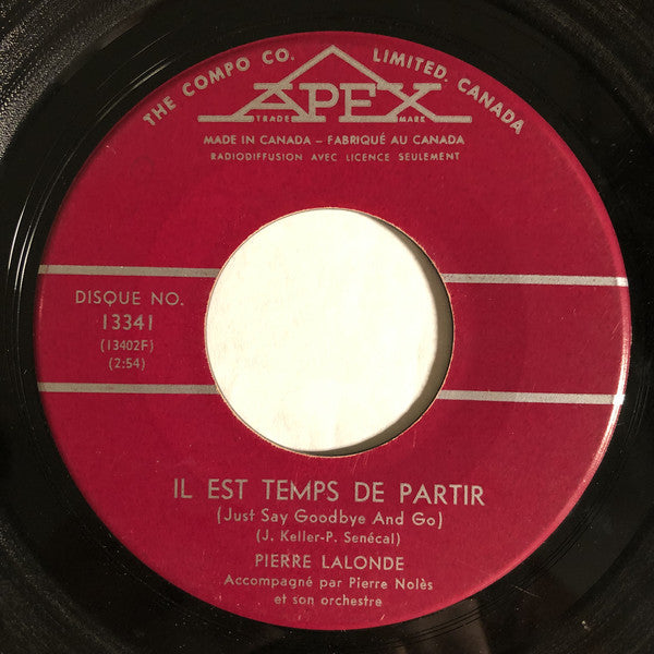 Pierre Lalonde - Il Est Temps De Partir / Oh! Donne-moi Ta Main (45-Tours Usagé)