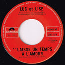Luc Et Lise - Laisse Un Temps A Lamour (45-Tours Usagé)