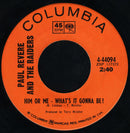 Paul Revere And The Raiders - Him Or Me - Whats It Gonna Be? (45-Tours Usagé)