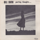 Bill Snow - Parting Thoughts (Vinyle Usagé)