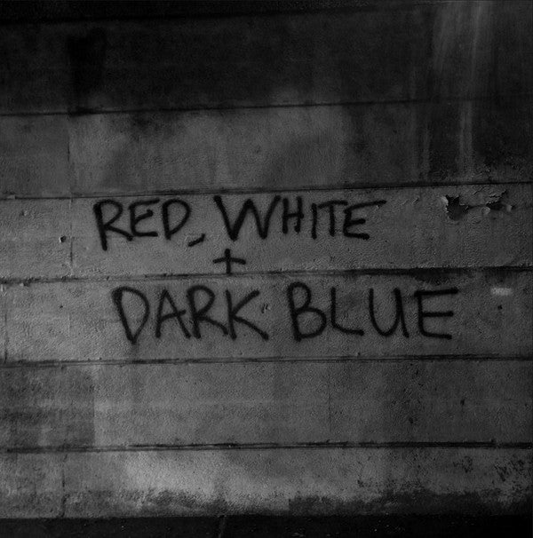 Dark Blue - Red White and Dark Blue (Vinyle Neuf)