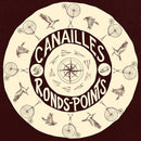 Canailles - Ronds Points (Vinyle Neuf)
