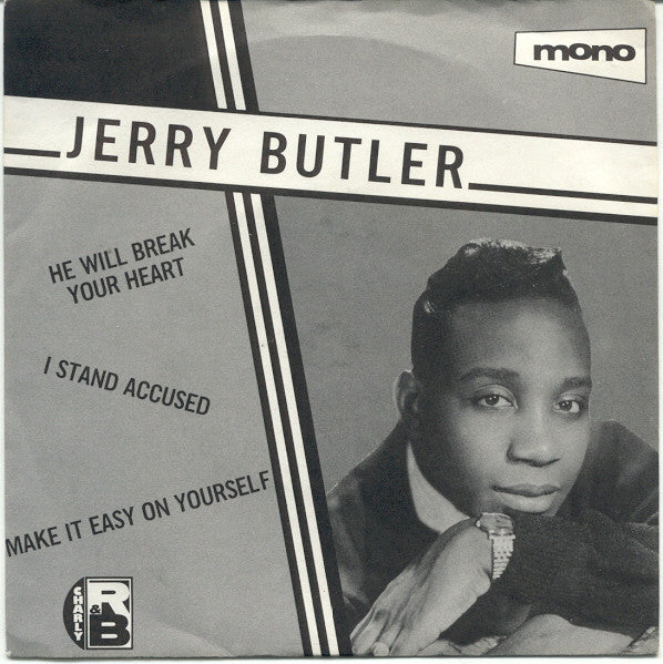 Jerry Butler - He Will Break Your Heart / I Stand Accused / Make It Easy On Yourself (45-Tours Usagé)