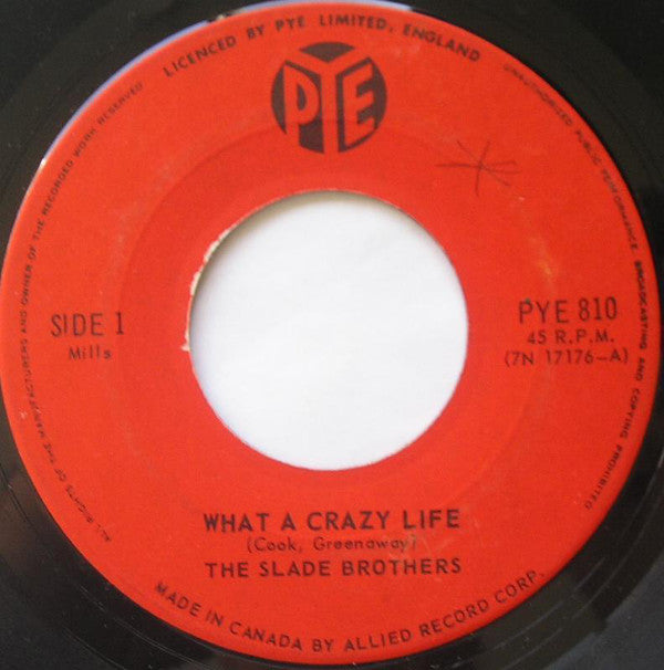 The Slade Brothers - What A Crazy Life (45-Tours Usagé)