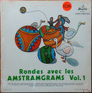 Les Amstramgrams - Rondes Avec Les Amstramgrams Vol1 (Vinyle Usagé)