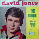 Davy Jones - This Bouquet / What Are We Going To Do? (45-Tours Usagé)